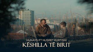 Hunays ft Nusret Kurtishi - Keshilla te birit (Nga Llukmani i urtë)