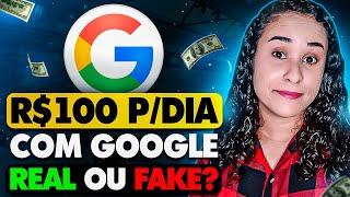 R$100 POR DIA COM GOOGLE? Como Ganhar Dinheiro Pelo Google De Verdade (NÃO SEJA ENGANO)