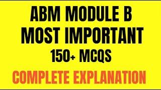 CAIIB ABM MODULE B || TOP 150+ MCQs & CASE STUDIES  WITH DETAILED EXPLANATION