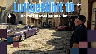 Luftgekühlt 10 - Universal Studio Backlot - Worlds Best Porsche Car Show!