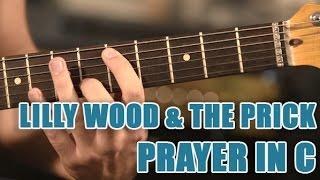 Partitions guitare - Prayer in C - Lily wood and the Prick
