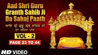 Aad Sri Guru Granth Sahib Ji Da Sahaj Paath (Vol - 2) | Page No. 23 to 44 | Bhai Pishora Singh Ji