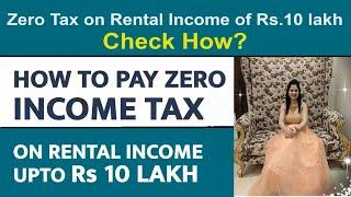 New Income Tax Regime - How to Pay Zero Tax on Rental Income of Rs 10 lakh | ITR Filing