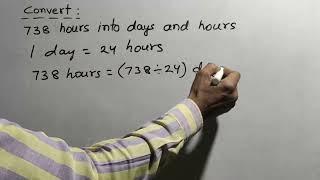 Convert - hours into days and hours.