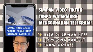 CARA SIMPAN VIDEO TIKTOK  TANPA WATERMARK MENGGUNAKAN TELEGRAM