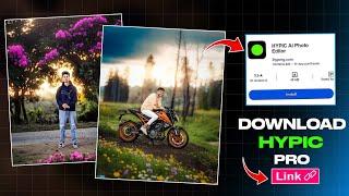 hypic photo editor download link || hypic app download || hypic download the official app problem