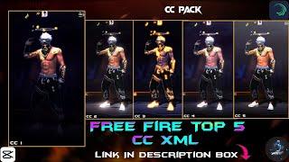 Free Fire Top 5 CC Xml  Link In Description Box @1x_Editor-z