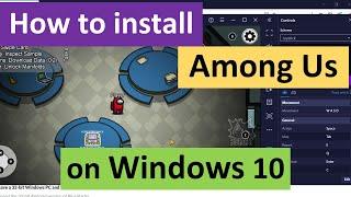 How to Install Among Us on Windows 10