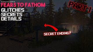Fears To Fathom: Ironbark Lookout - Glitches, Details, Secrets and More!