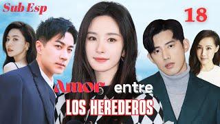 【Sub Esp】Amor Entre Los HerederosEP 18 |  Yang Mi, Hawick Lau, Jarvis Wu