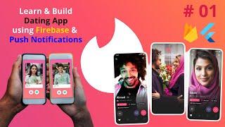 Flutter Dating App Course | GetX Flutter & Firebase | Push Notification | Build Match & Tinder Clone