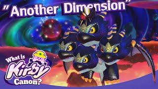 Another Dimension | What is Kirby Canon?