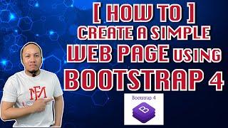 [HOW TO] Create a simple Web Page using Bootstrap 4 | Tagalog Tutorial | #howto  #5