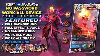 Script Skin Valir Legend Infernal Blaze No Password | Full Effect Voice - Patch Terbaru