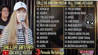 SALLSA BINTAN - ALL SONG , RUNGKAD , KLEBUS , TERLALU SADIS  SKA & REGGAE FT. 3PEMUDA BERBAHAYA