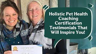 Holistic Pet Health Coach Certification Program: Transforming Passion For Pet to Profits