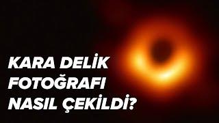 Kara Delik (Powehi) Fotoğrafı Nasıl Elde Edildi? | Fotoğraf Hikayeleri 