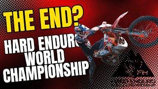 The End of the Hard Enduro World Championship - What's next?