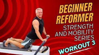 Beginner Reformer Strength and Mobility Workout 3