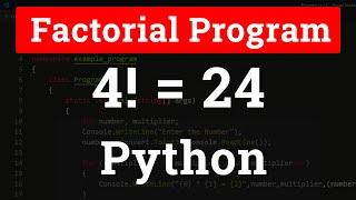 Python Program to Find the Factorial of a Number Tutorial