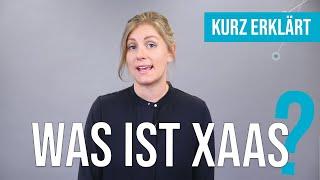 Was ist XaaS - Everything as a Service? Beispiele & Vorteile | Kurz erklärt