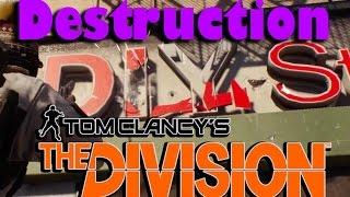 The Division Destruction Physics