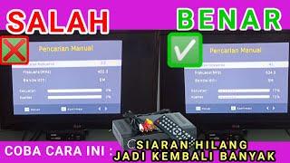 CARA SCAN MANUAL SIARAN TV YANG HILANG DI SET TOP BOX