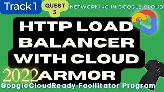 HTTP Load Balancer with Cloud Armor Google Cloud Ready Facilitator program 2022 #GoogleCloudReady