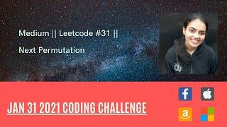 Next Permutation || LeetCode #31 || Medium || Code + Explanation || C++