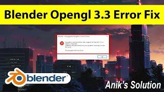Fix Blender OpenGL 3.3 Error | Run Blender without Graphics Card || Latest 2022