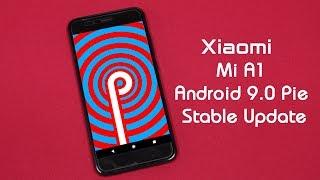 Xiaomi Mi A1 Android 9.0 Pie Stable Update ​