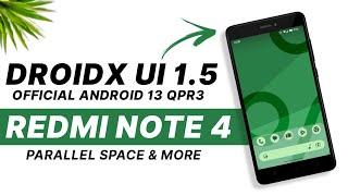 DroidX UI 1.5 Official For Redmi Note 4 | Android 13 QPR3 | Parallel Space & More Features