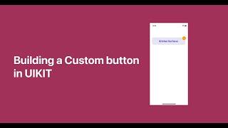 Custom Button in UIKit and Xcode.