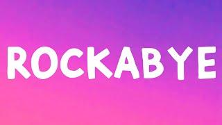 Clean Bandit - Rockabye (Lyrics) Feat. Sean Paul & Anne Marie