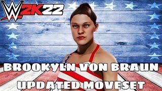 WWE 2K22 | Brooklyn Von Braun Updated Moveset