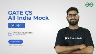 GATE All India Mock (AIM-1) | GATE CS 2022 | GeeksforGeeks