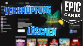 Epic Games VERKNÜPFUNGEN Löschen/Aufheben | Ganz Einfach