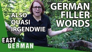 Also, Quasi, Irgendwie, Sozusagen - German Filler Words | Easy German 248