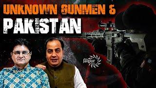 India's Action on Pakistan | LOC | Unknown Gunmen Makes CIA, USA Unhappy | Sumit Peer, Sanjay Dixit