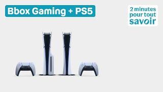 Présentation de l'offre Bbox Gaming avec la PS5 | 2 minutes pour tout savoir