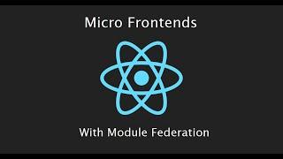 Module Federation in React | React Micro Frontend