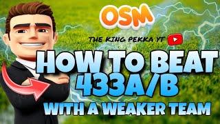 OSM Tactics - THE BEST TACTIC TO BEAT 433A/B | OSM 2023