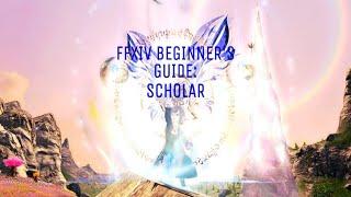 FFXIV Beginner's Guide to Scholar