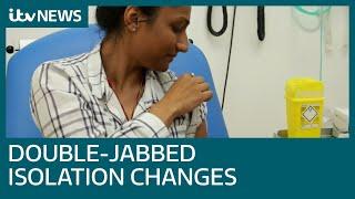 Double-jabbed: New Covid self-isolation rules | ITV News