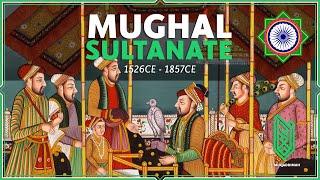 The History of the Mughal Empire | 1526CE - 1857CE | Al Muqaddimah