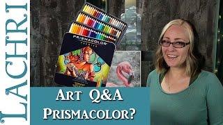 Art Q&A - Were Prismacolor Colored Pencils a waste of my money? -  Lachri