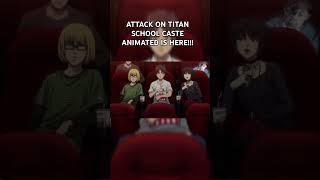 Attack on Titan School caste! #attackontitan #anime #aot #shorts #viralvideo