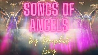 Prophet Lovy Sings the Song of Angels / Heavenly Atmosphere / Throne Room Prayer and Worship / 1 hr