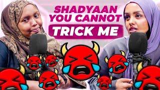 SHAYDAAN YOU CANNOT TRICK ME | EP 79