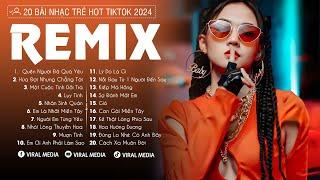 NHẠC TRẺ REMIX 2024 HAY NHẤT HIỆN NAY - EDM Hot TikTok 2024 - Lk Nhạc Remix Cực Chill Mới Nhất 2024